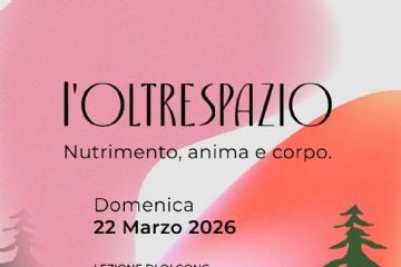 L'Oltrespazio | Nutrimento, anima e corpo